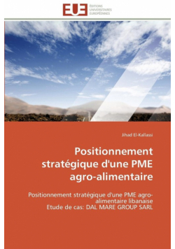 Positionnement stratégique d'une pme agro-alimentaire