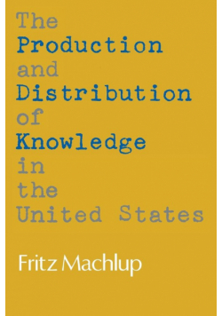The Production and Distribution of Knowledge in the United States