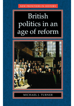 British Politics in an Age of Reform