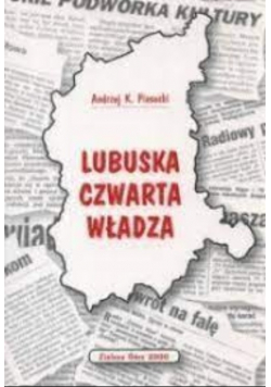 Lubuska czwarta władza dedykacja autora