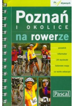 Poznań i okolice na rowerze