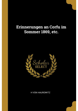 Erinnerungen an Corfu im Sommer 1869, etc.