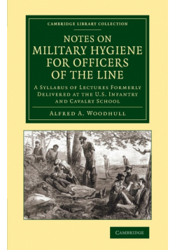 Notes on Military Hygiene for Officers of the Line