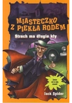 Miasteczko z piekła rodem Strach ma długie kły