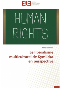 Le libéralisme multiculturel de kymlicka en perspective
