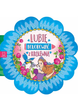 Lubię kolorować z królewną - duży format