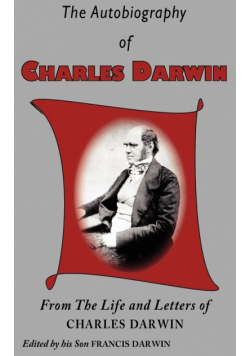 The Autobiography of Charles Darwin