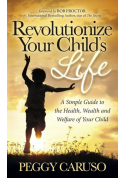 Revolutionize Your Child's Life