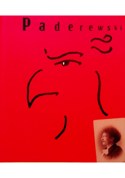 Paderewski życie twórczość ikonografia