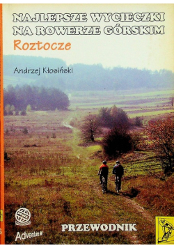 Najlepsze wycieczki na rowerze górskim Roztocze