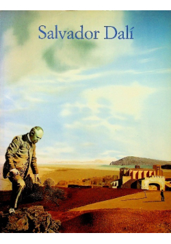 Salvador Dali 1904 - 1989 Ekscentryk i geniusz