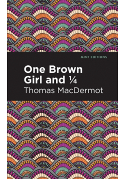 One Brown Girl and 1/4