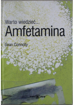 Amfetamina warto wiedzieć