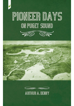 Pioneer Days on Puget Sound