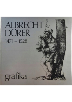 Albrecht Durer 1474 - 1528  Grafika