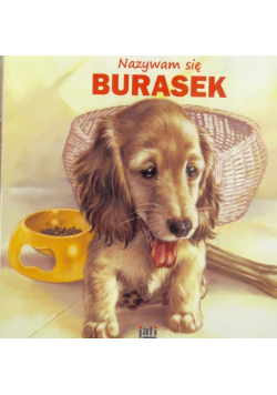 Nazywam sie Burasek