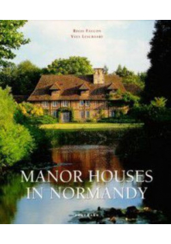 Manor Houses in Normandy