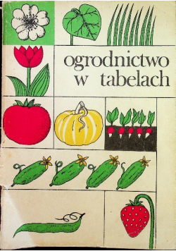 Ogrodnictwo w tabelach