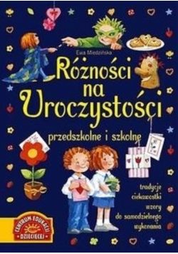 Różności na uroczystości przedszkolne i szkolne