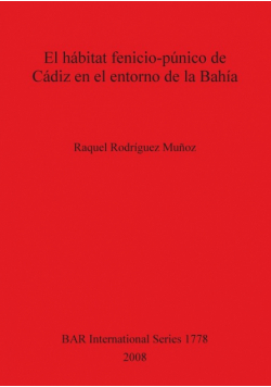 El hábitat fenicio-púnico de Cádiz en el entorno de la Bahía