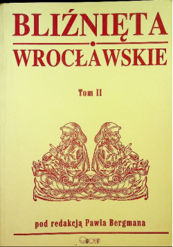Bliźnięta Wrocławskie Tom II