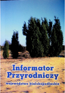 Informator przyrodniczy województwo bialskopodlaskie