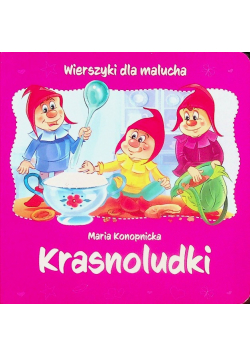 Wierszyki dla malucha Krasnoludki