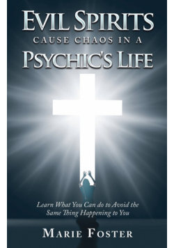 Evil Spirits Cause Chaos in a Psychic's Life