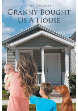 Granny Bought Us A House