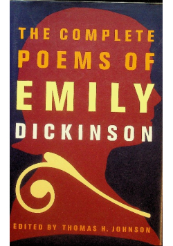 The Complete Poems of Emily Dickinson