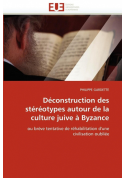 Déconstruction des stéréotypes autour de la culture juive à byzance