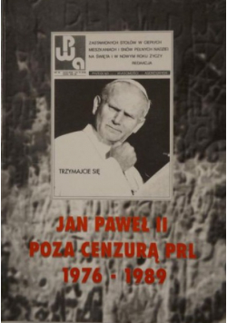Jan Paweł II poza cenzurą PRL bibliografia 1976 - 1989