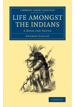 Life Amongst the Indians