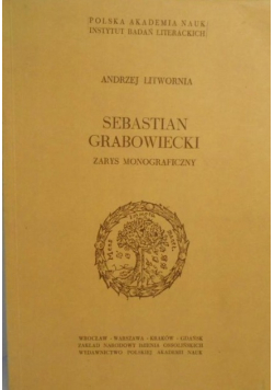 Sebastian Grabowiecki zarys Monograficzny