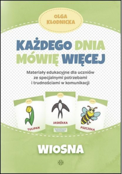 Każdego dnia mówię więcej - Wiosna