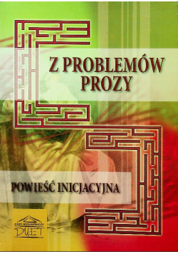 Z problemów prozy Powieść inicjacyjna