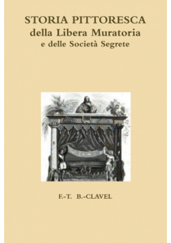 Storia pittoresca della Libera Muratoria