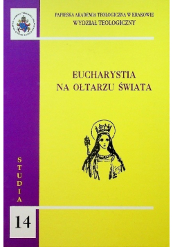 Eucharystia na ołtarzu świata
