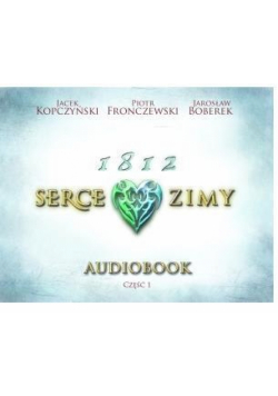 1812 Serce zimy audiobook
