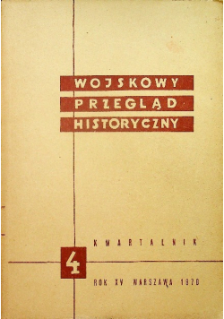 Wojskowy przegląd historyczny nr 4 rok 1970