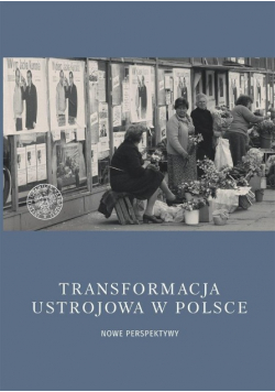 Transformacja ustrojowa w Polsce Nowe perspektywy