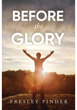 Before the Glory