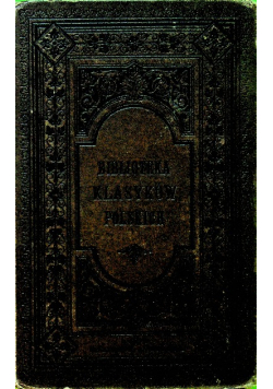 Biblioteka Klasyków Polskich Wybór dzieł Ignacego Krasickiego Tom I 1882 r.