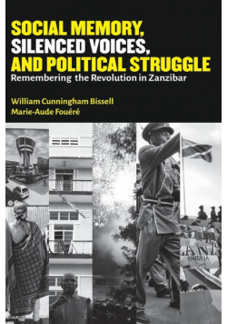 Social Memory, Silenced Voices, and Political Struggle