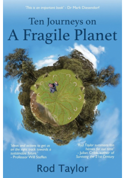 Ten Journeys on a Fragile Planet