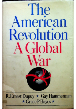 The American Revolution a Global War