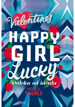 The Valentines Tom 2 Happy Girl Lucky Daleka od ideału