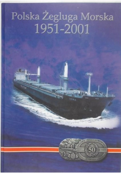 Polska Żegluga Morska 1951 - 2001 Dedykacja autora