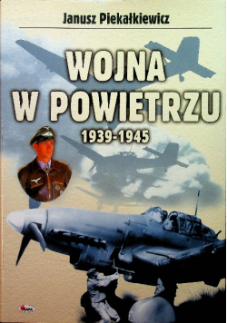 Wojna w powietrzu 1939 do 1945