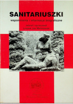 Sanitariuszki wspomnienia i informacje biograficzne